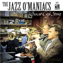 Jazz-O-Maniacs: Sunset Café Stomp - Live! [CD]