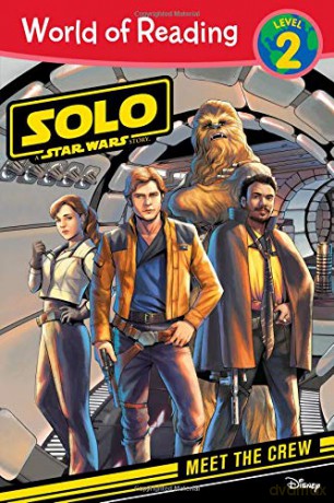 Meet the Crew (Solo: A Star Wars Story: World of Reading, Level 2) [KSIĄŻKA]