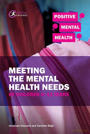 Meeting the Mental Health Needs of Children 4-11 Years (Positive Mental Health) - Jonathan Glazzard [KSIĄŻKA]