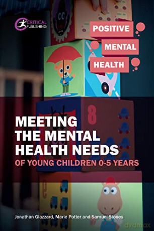 Meeting the Mental Health Needs of Young Children 0-5 Years (Positive Mental Health) - Marie Potter [KSIĄŻKA]