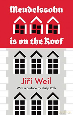 Mendelssohn is on the Roof - Jiri Weil [KSIĄŻKA]