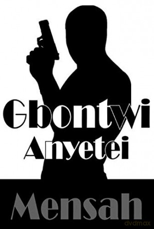 Mensah (Dedalus Original Fiction) - Gbontwi Anyetei [KSIĄŻKA]
