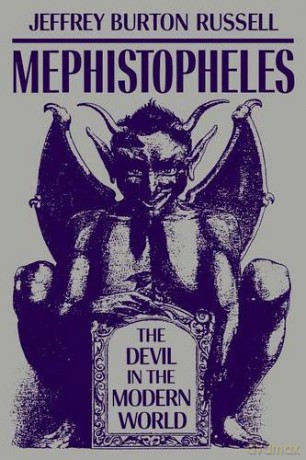 Mephistopheles: The Devil in the Modern World - Jeffrey Burton Russell [KSIĄŻKA]