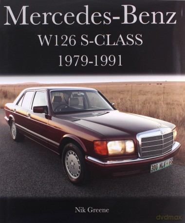 Mercedes-Benz W126 S-Class 1979-1991 (Crowood Autoclassics) - Nik Greene [KSIĄŻKA]