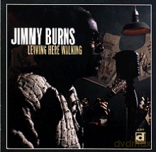Jimmy Burns: Leaving Here Walking [CD]