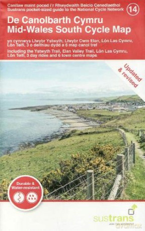 Mid-Wales South Cycle Map: Including the Ystwyth Trail, Elan Valley Trail, Lon Las Cymru, Lon Teifi, 3 day rides and 6 town centre maps (Sustrans pocket-sized guide to the National Cycle Network) [KSIĄŻKA]