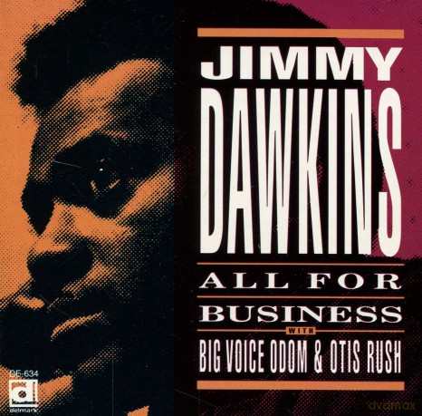 Jimmy Dawkins: All For Business [CD]