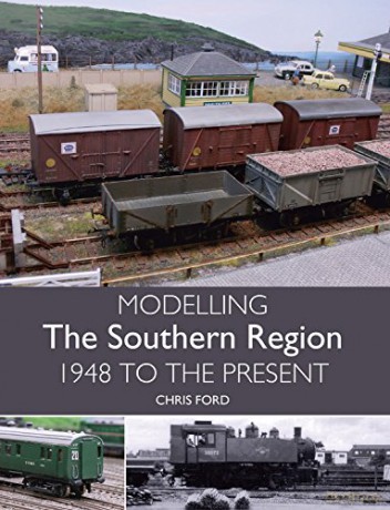 Modelling the Southern Region: 1948 to the Present - Chris C Ford [KSIĄŻKA]