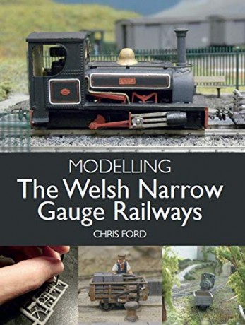 Modelling the Welsh Narrow Gauge Railways - Chris Ford [KSIĄŻKA]