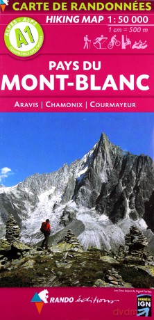 Mont-Blanc (Pays du) - Aravis - Chamonix - Courmayeur A1: carte de randonnées (Hiking Map) - Rando Editions [KSIĄŻKA]