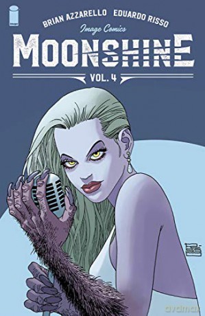 Moonshine, Volume 4: The Angel's Share - Brian Azzarello [KOMIKS]