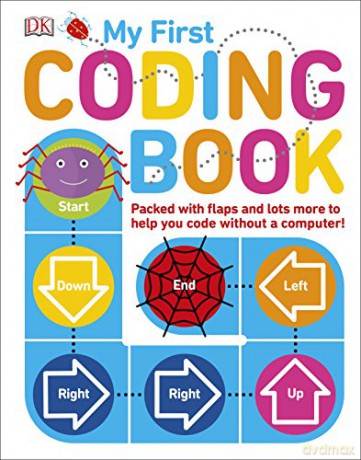 My First Coding Book: Packed with Flaps and Lots More to Help you Code without a Computer! - Kiki Prottsman [KSIĄŻKA]