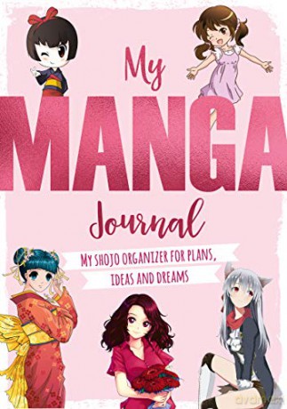 My Manga Journal: My shojo organizer for plans, ideas and dreams - David, Charles [KSIĄŻKA]