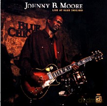 Johnny B. Moore: Live At Blue Chicago [CD]