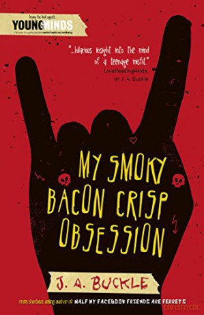 My Smoky Bacon Crisp Obsession - J.A. Buckle [KSIĄŻKA]
