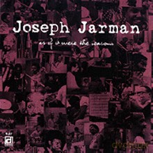 Joseph Jarman: As If It Were The Seasons [CD]