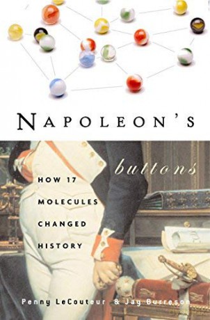Napoleon's Buttons How 17 Molecules Changed History - Jay Burreson [KSIĄŻKA]