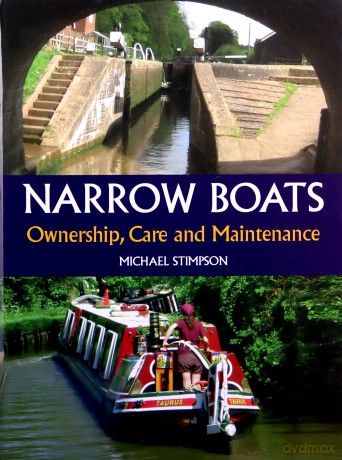 Narrow Boats: Ownership, Care and Maintenance - Michael Stimpson [KSIĄŻKA]