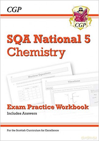 National 5 Chemistry: SQA Exam Practice Workbook - includes Answers (CGP Scottish Curriculum for Excellence) [KSIĄŻKA]