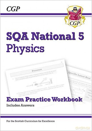 National 5 Physics: SQA Exam Practice Workbook - includes Answers (CGP Scottish Curriculum for Excellence) [KSIĄŻKA]