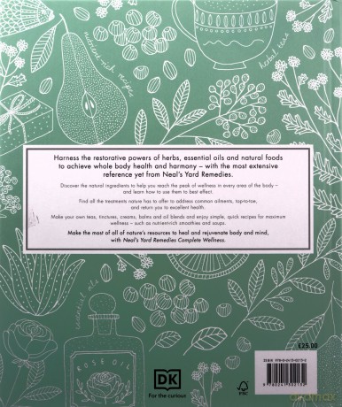Neal's Yard Remedies Complete Wellness: Enjoy Long-lasting Health and Wellbeing with over 800 Natural Remedies - Neal's Yard Remedies [KSIĄŻKA]
