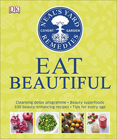 Neal's Yard Remedies Eat Beautiful: Cleansing detox programme Beauty superfoods 100 Beauty-enhancing recipes Tips for every age - Tipper Lewis [KSIĄŻKA]