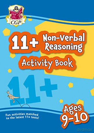 New 11+ Activity Book: Non-Verbal Reasoning - Ages 9-10: superb eleven plus preparation from the revision experts (CGP 11+ Fun Activity Books) [KSIĄŻKA]