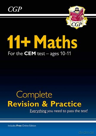 New 11+ CEM Maths Complete Revision and Practice - Ages 10-11 (with Online Edition): unbeatable eleven plus preparation from the exam experts [KSIĄŻKA]