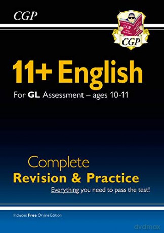 New 11+ GL English Complete Revision and Practice - Ages 10-11 (with Online Edition): unbeatable eleven plus preparation from the exam experts (CGP 11+ GL) [KSIĄŻKA]