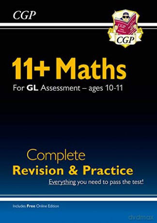 New 11+ GL Maths Complete Revision and Practice - Ages 10-11 (with Online Edition): perfect preparation for the eleven plus (CGP 11+ GL) [KSIĄŻKA]