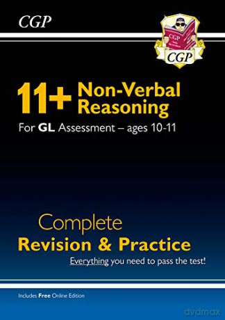 New 11+ GL Non-Verbal Reasoning Complete Revision and Practice - Ages 10-11 (with Online Edition): superb eleven plus preparation from the revision experts (CGP 11+ GL) [KSIĄŻKA]