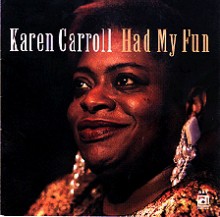 Karen Carroll: Had My Fun [CD]
