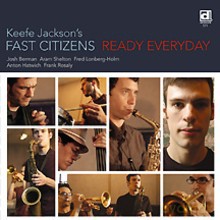Keefe Jackson's Fast Citizens: Ready Everyday [CD]