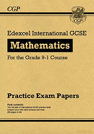 New Edexcel International GCSE Maths Practice Papers: Higher - for the Grade 9-1 Course: ideal revision for mocks and exams in 2021 and 2022 (CGP IGCSE 9-1 Revision) [KSIĄŻKA]
