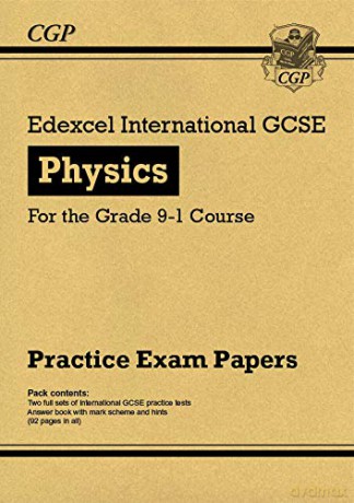 New Edexcel International GCSE Physics Practice Papers - for the Grade 9-1 Course: perfect for home learning and 2021 assessments (CGP IGCSE 9-1 Revision) [KSIĄŻKA]