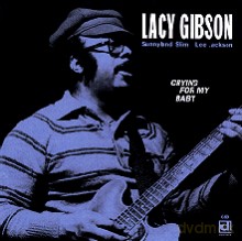 Lacy Gibson: Crying Fom My Baby [CD]