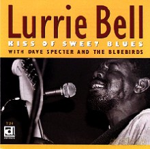 Lurrie Bell: Kiss Of The Sweet Blues [CD]