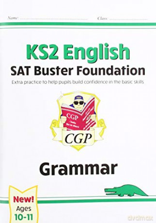 New KS2 English SAT Buster Foundation: Grammar: perfect for home learning (CGP KS2 English SATs) [KSIĄŻKA]