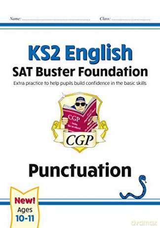 New KS2 English SAT Buster Foundation: Punctuation: ideal for home learning (CGP KS2 English SATs) [KSIĄŻKA]