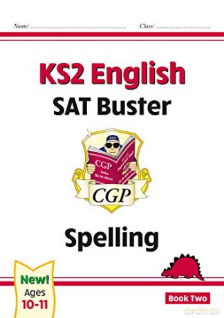 New KS2 English SAT Buster: Spelling - Book 2: superb for learning at home (CGP KS2 English SATs) [KSIĄŻKA]