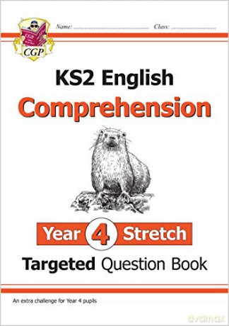 New KS2 English Targeted Question Book: Challenging Comprehension - Year 4 Stretch (with Answers): ideal for home learning (CGP KS2 English) [KSIĄŻKA]