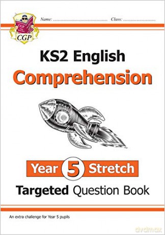 New KS2 English Targeted Question Book: Challenging Comprehension - Year 5 Stretch (with Answers): perfect for home learning (CGP KS2 English) [KSIĄŻKA]