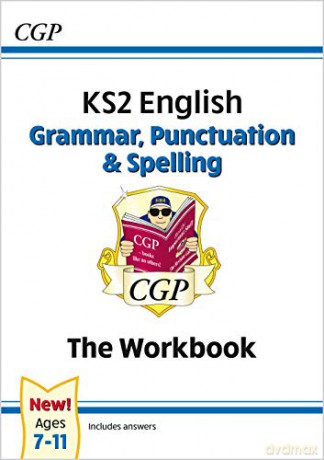 New KS2 English: Grammar, Punctuation and Spelling Workbook - Ages 7-11: superb for learning at home (CGP KS2 English SATs) [KSIĄŻKA]