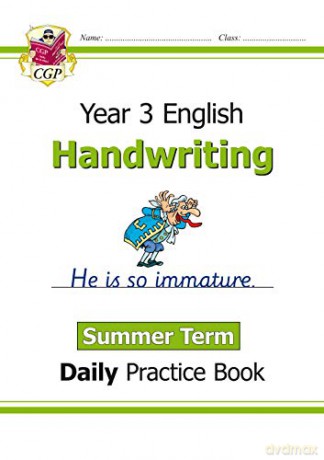New KS2 Handwriting Daily Practice Book: Year 3 - Summer Term: perfect for home learning (CGP KS2 English) [KSIĄŻKA]