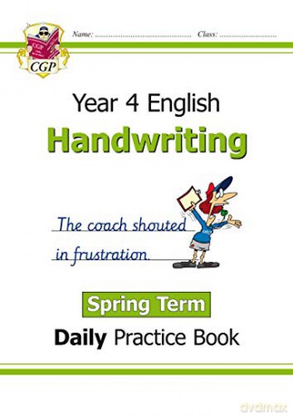 New KS2 Handwriting Daily Practice Book: Year 4 - Spring Term: perfect for home learning (CGP KS2 English) [KSIĄŻKA]