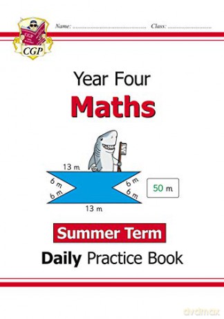 New KS2 Maths Daily Practice Book: Year 4 - Summer Term: ideal for home learning (CGP KS2 Maths) [KSIĄŻKA]