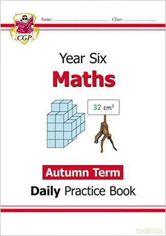 New KS2 Maths Daily Practice Book: Year 6 - Autumn Term: ideal for home learning (CGP KS2 Maths) [KSIĄŻKA]