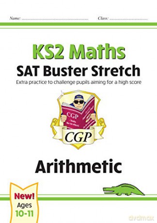 New KS2 Maths SAT Buster Stretch: Arithmetic: perfect for home learning (CGP KS2 Maths SATs) [KSIĄŻKA]