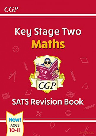 New KS2 Maths SATS Revision Book - Ages 10-11 (CGP KS2 Maths SATs) [KSIĄŻKA]