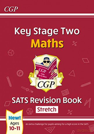 New KS2 Maths SATS Revision Book: Stretch - Ages 10-11: perfect for home learning (CGP KS2 Maths SATs) [KSIĄŻKA]